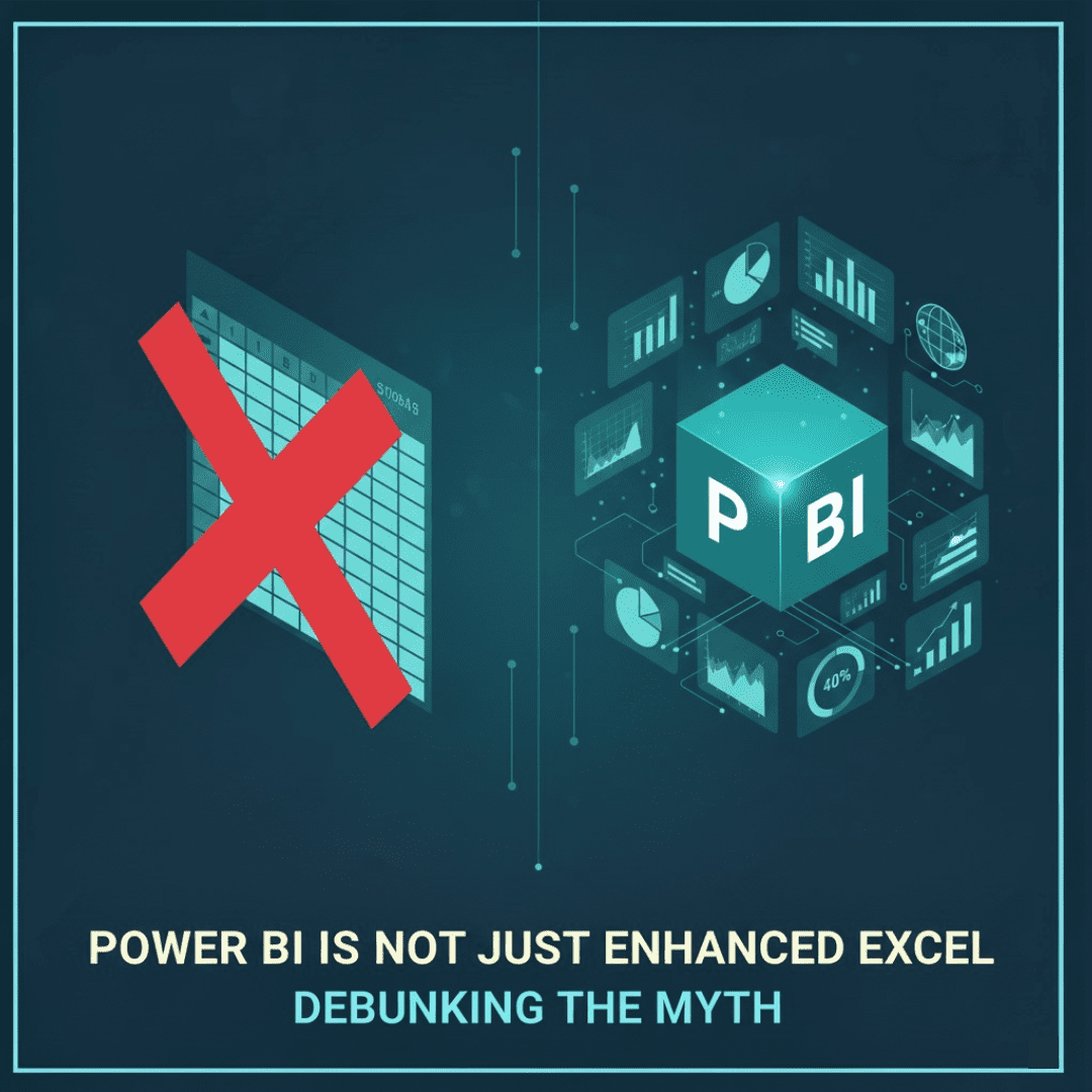 Power BI is not just enhanced excel Debunking the myth